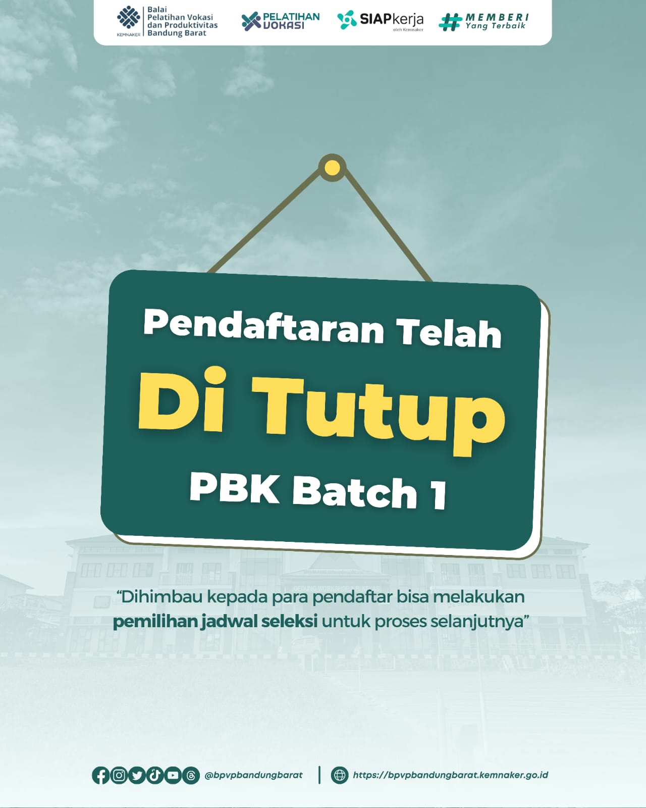 Penutupan Pendaftaran Pelatihan Berbasis Kompetensi Batch Tahun